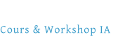 Cours & Workshop IA